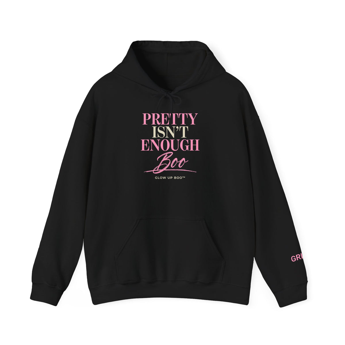 Pretty Isn't Enough Boo Hoodie — 'Glow Boo' Empowerment Pullover